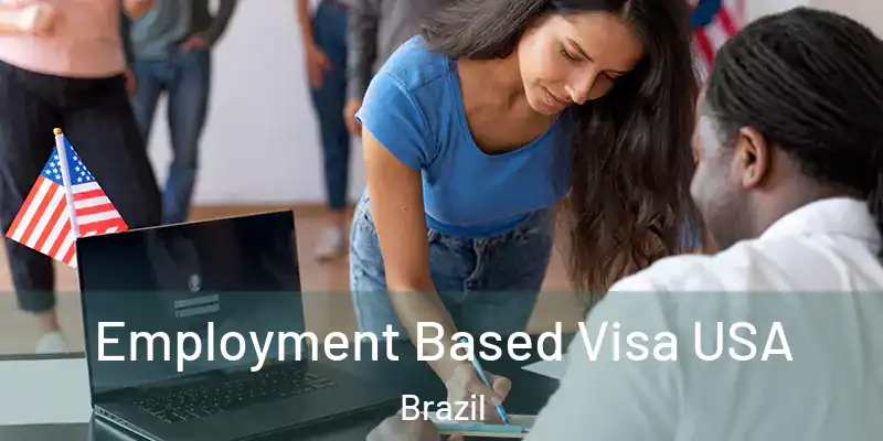  Employment Based Visa USA Brazil