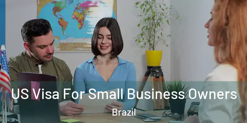  US Visa For Small Business Owners Brazil